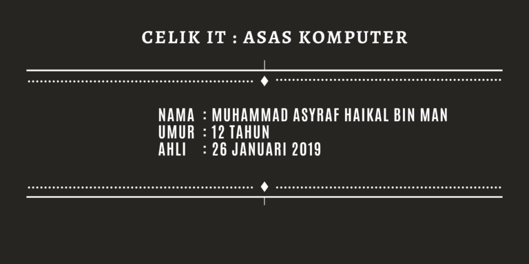 MUHAMMAD ASYRAF HAIKAL BIN MAN